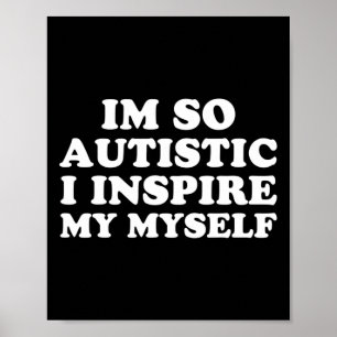 Fun Autism Awareness I'm Autistic Proud Kids Men W Poster