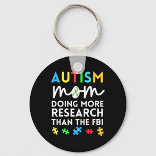 Fun Autism Mum Doing More Research For Autistic Aw Key Ring