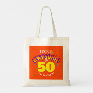 Fun AWESOME at 50 with Your Name on your colour Tote Bag