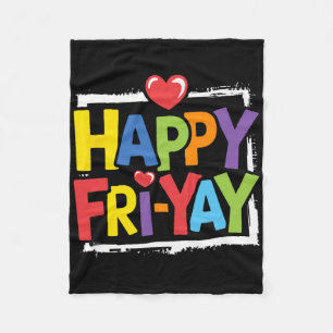 Fun Back To School Collection Happy Fri-yay Funny  Fleece Blanket