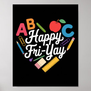 Fun Back To School Collection Happy Fri-yay Funny Poster