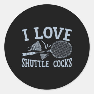 Fun Badminton Player Match Game Joke Classic Round Sticker