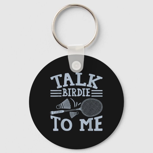 Fun Badminton Player Match Game Joke  Key Ring (Front)