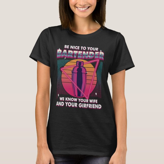 Fun bartender mixologist barkeeper barman  bartend T-Shirt (Front)