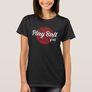 Fun Baseball Playing Ball Y all Playing Baseball G T-Shirt