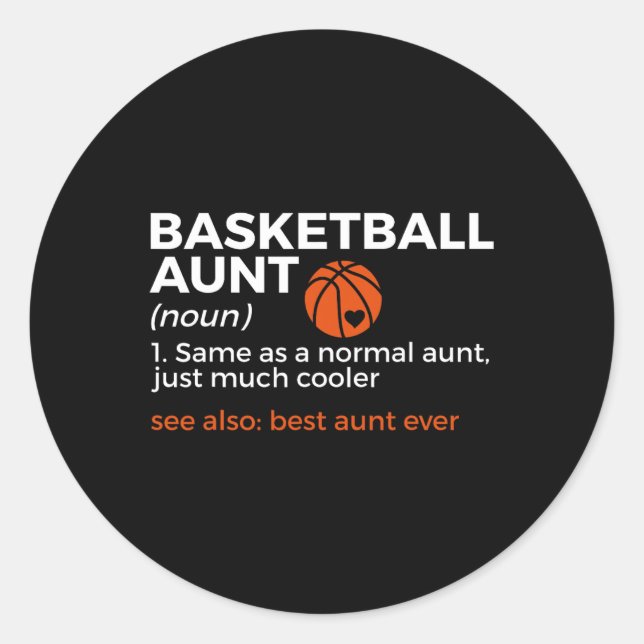 Fun Basketball Aunt Definition Best Aunt Ever  Classic Round Sticker (Front)