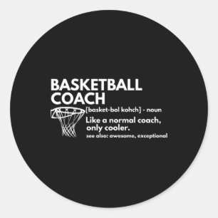 Fun Basketball Coach Definition  Coaching Gift  Classic Round Sticker
