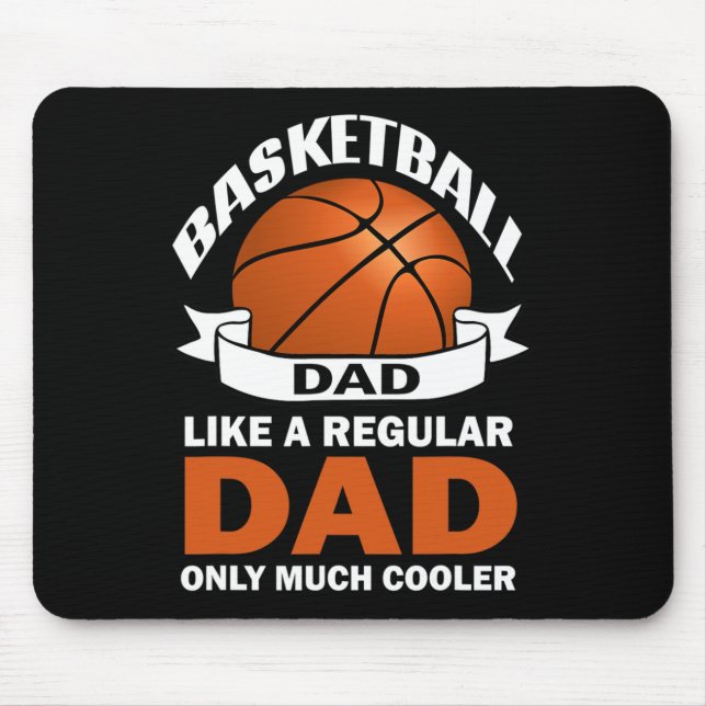 Fun Basketball Dad like a regular dad only much co Mouse Pad (Front)