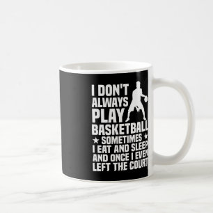 Fun Basketball Design For Men Women Basketball Pla Coffee Mug