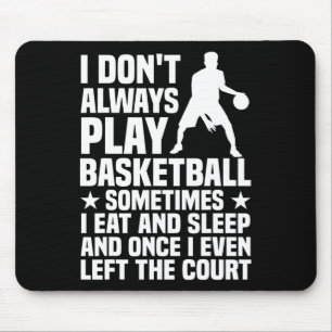 Fun Basketball Design For Men Women Basketball Pla Mouse Pad