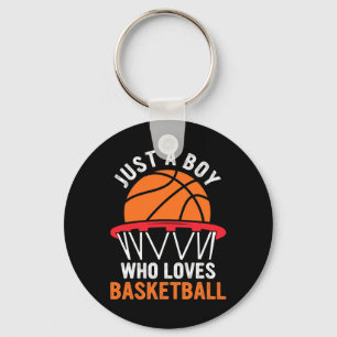 Fun Basketball For Boys - Just A Boy Who Loves Bas Key Ring