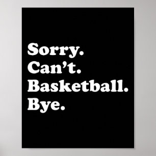 Fun Basketball Gift for Men Women Boys or Girls Poster