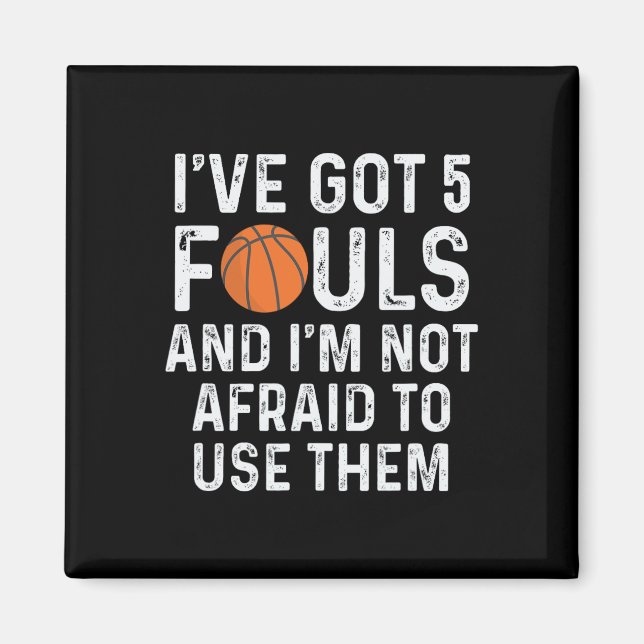 Fun Basketball Player Hoops 5 Fouls  Magnet (Front)