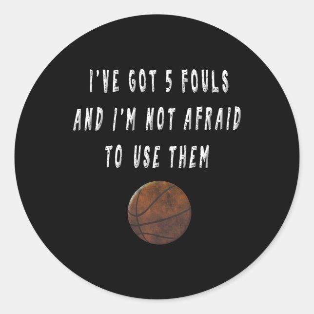Fun Basketball Player  Trash Talking Tees Coach Gi Classic Round Sticker (Front)