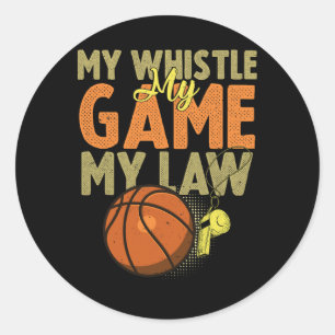Fun Basketball Referee Quotes Gift I Hoops Ref 1 Classic Round Sticker