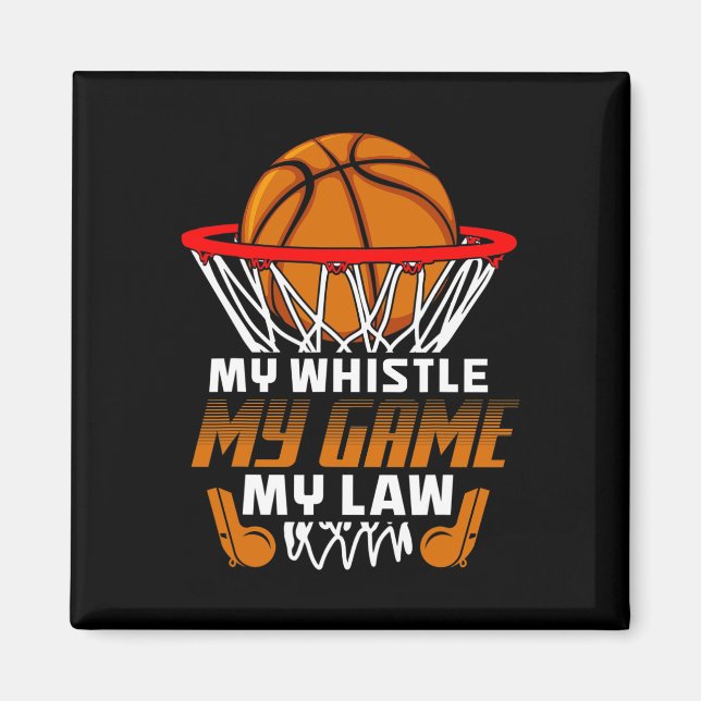 Fun Basketball Referee Quotes Gift I Hoops Ref  Magnet (Front)