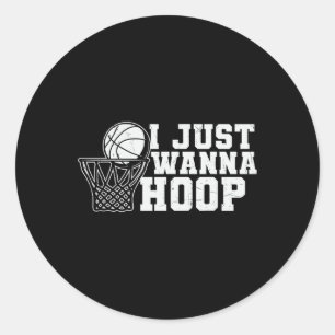 Fun Basketball Tee Quote Sayings Graphic  Classic Round Sticker