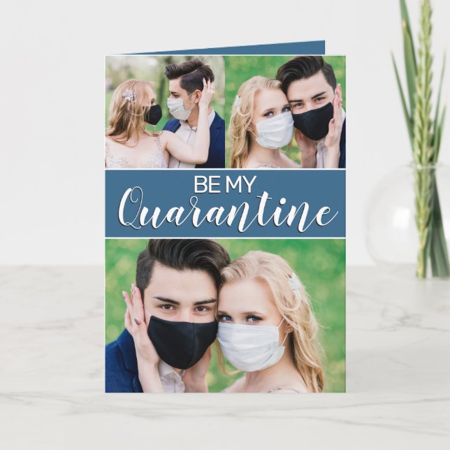 Fun be my quarantine 2021 Valentine custom 3 photo Holiday Card (Front)