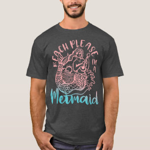Fun Beach Please Im A Mermaid For Toddler Girl Wom T-Shirt