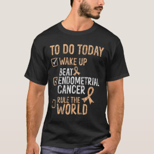 Fun Beat Endometrial Cancer Rule The World Survivo T-Shirt