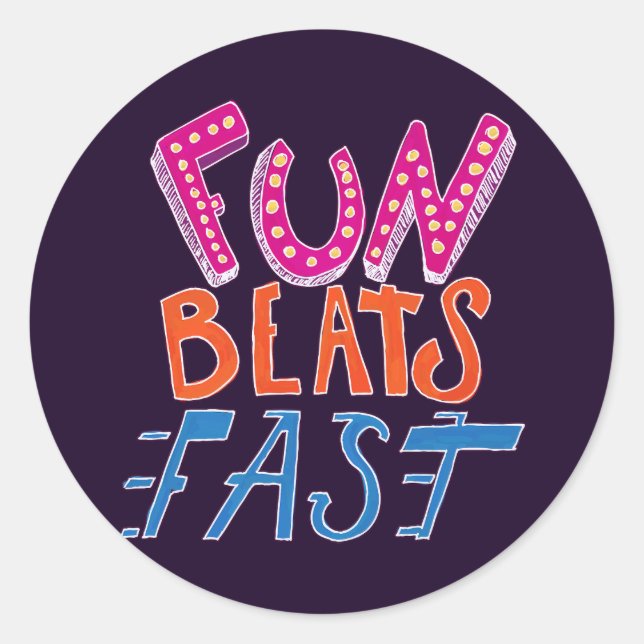 Fun Beats Fast Classic Round Sticker (Front)