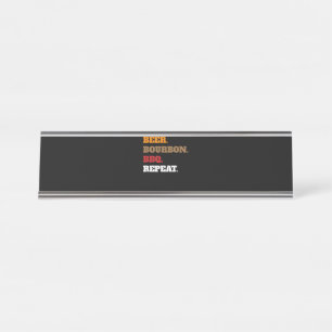 Fun Beer Bourbon Bbq Repeat Men Women Novelty Art Desk Name Plate