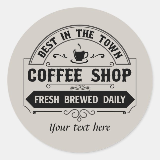 Fun best coffe shop customisable classic round sticker (Front)