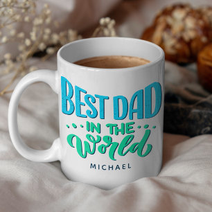 Fun Best Dad in the World Aqua Blue Coffee Mug