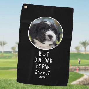 Fun Best Dog Dad By Par Photo Name Black White Golf Towel