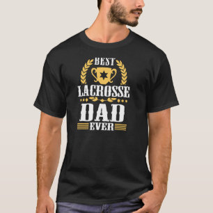 Fun Best Lacrosse Dad Ever Fan Coach Supporter Dad T-Shirt