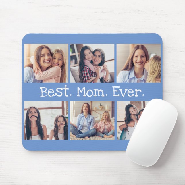 Fun Best Mom Ever 6 Photo Collage in Blue White Mouse Pad (With Mouse)
