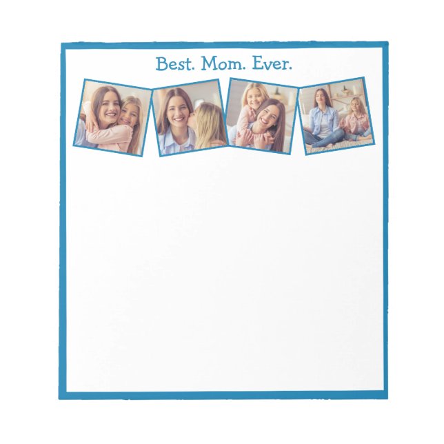 Fun Best Mum Ever 4 Photo Collage Blue  Notepad (Front)