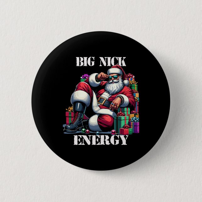 Fun Big Nick Energy Fun Santa Claus Christmas Xmas 6 Cm Round Badge (Front)