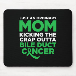 Fun Bile Duct Cancer Fighter Quote For Mum 2 Mouse Pad