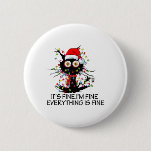 Fun Black Cat It's Fine I'm Fine Everything Is Fin 6 Cm Round Badge