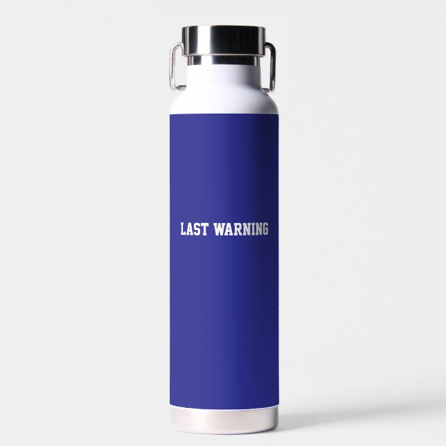 Fun Blue sarcastic Quote Teachers Water Bottle (Front)