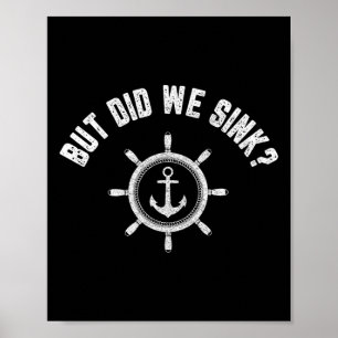 Fun Boating Shirt Retro Boat Lover Gift But Did We Poster
