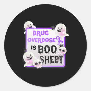 Fun Boo Halloween Ghost Drug Overdose Is Boo Sheet Classic Round Sticker