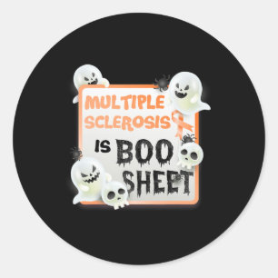 Fun Boo Halloween Ghost Ms Multiple Sclerosis Is B Classic Round Sticker
