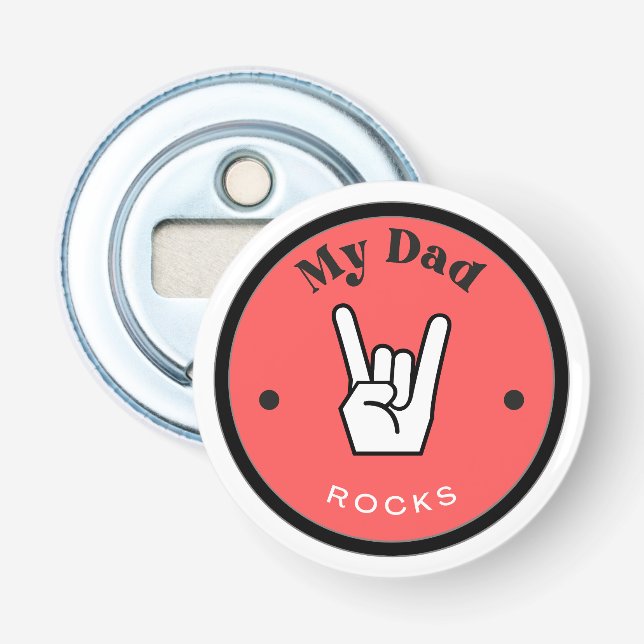 Fun! Bottle Opener - My Dad ROCKS!  (Front)