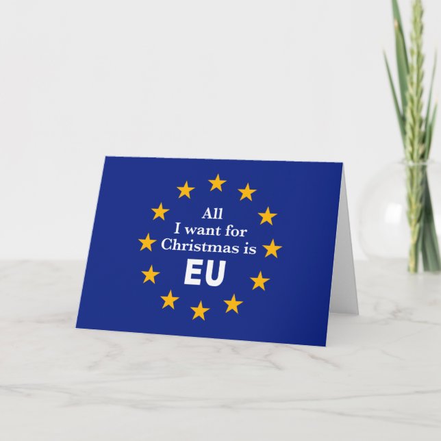 Fun Brexit message, All I want for Christmas is EU Card (Front)