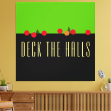 Fun Bright Lime Black DECK THE HALLS Mantel Text
