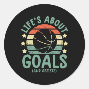 Fun Bysketbyll Boys Lifes About Goals And Ists Classic Round Sticker