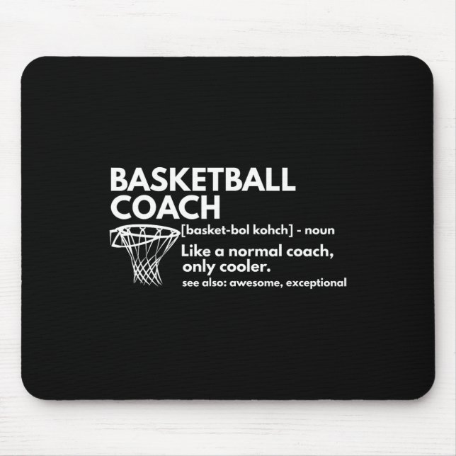Fun Bysketbyll Coach Definition Coaching Gift  Mouse Pad (Front)
