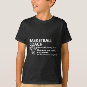 Fun Bysketbyll Coach Definition Coaching Gift  T-Shirt