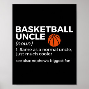 Fun Bysketbyll Uncle Definition Nephew's Biggest F Poster