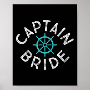 Fun Captain Bride Nautical Wedding Matching Groom Poster