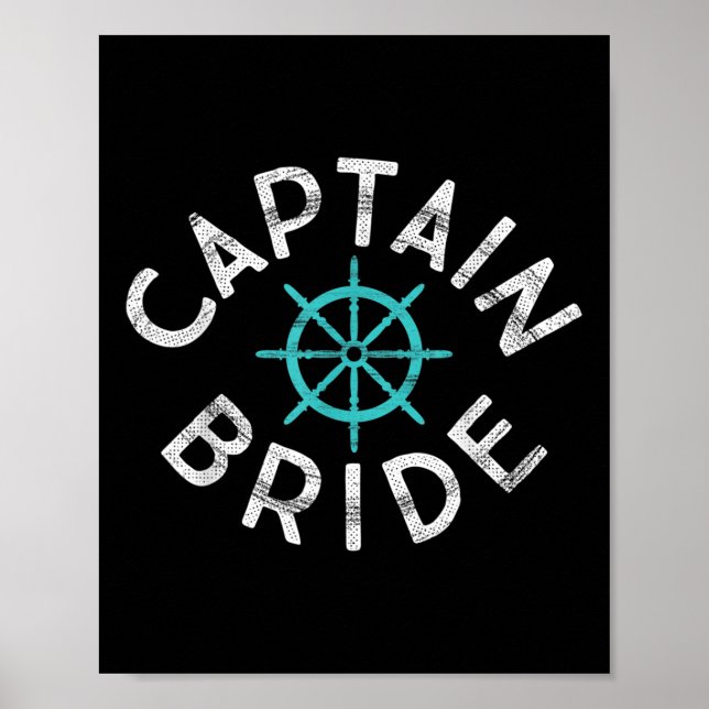 Fun Captain Bride Nautical Wedding Matching Groom  Poster (Front)