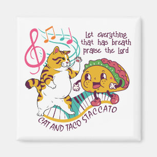 Fun CAT TACO STACCATO Christian Magnet