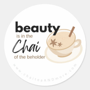 Fun Chai Puns and Chai of the Beholder Classic Round Sticker